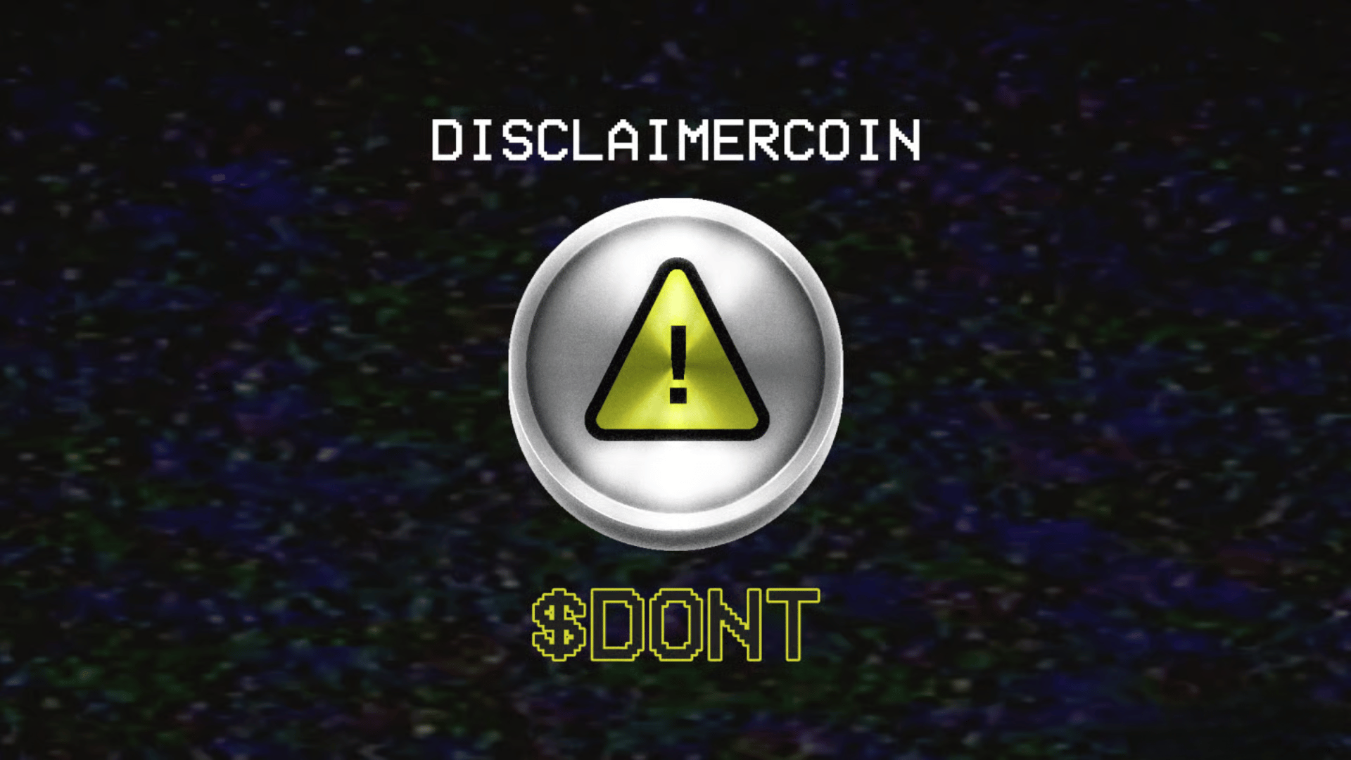 DisclaimerCoin (DONT)